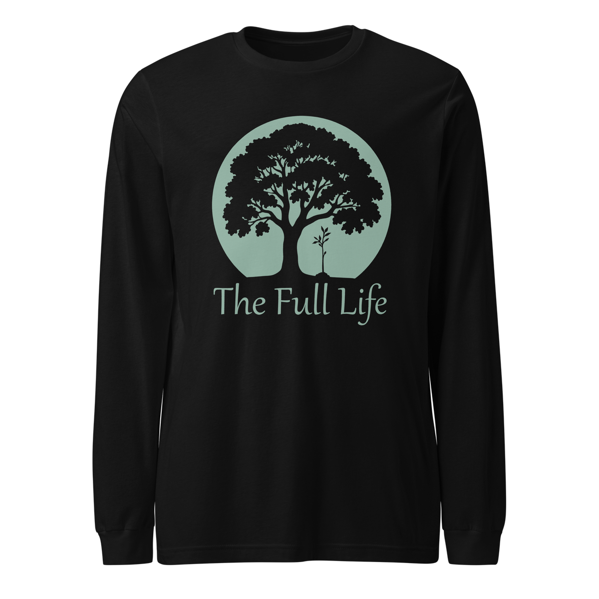 The Full Life Long Sleeve Tee