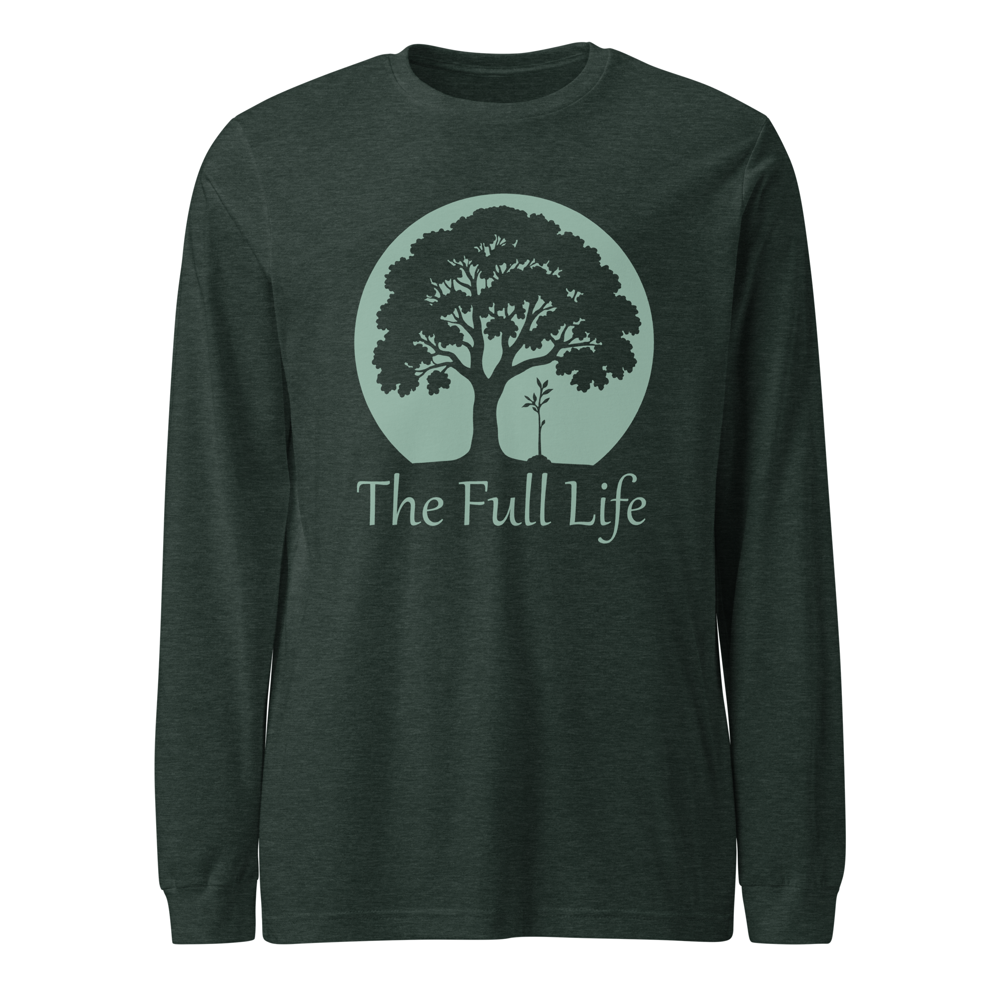 The Full Life Long Sleeve Tee