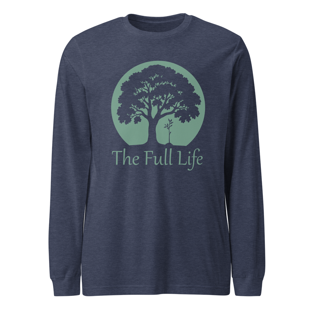 The Full Life Long Sleeve Tee