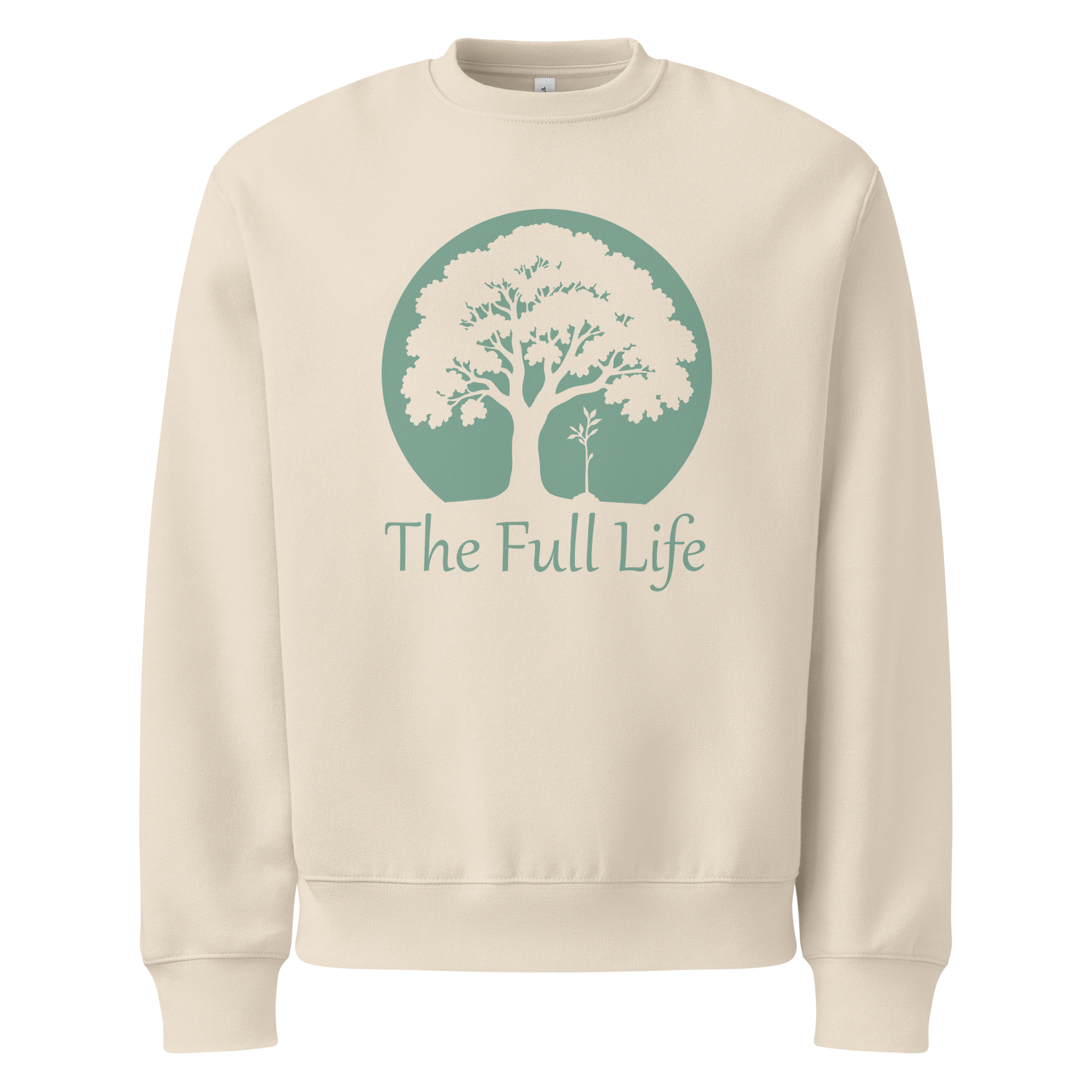 The Full Life Sweatshirt