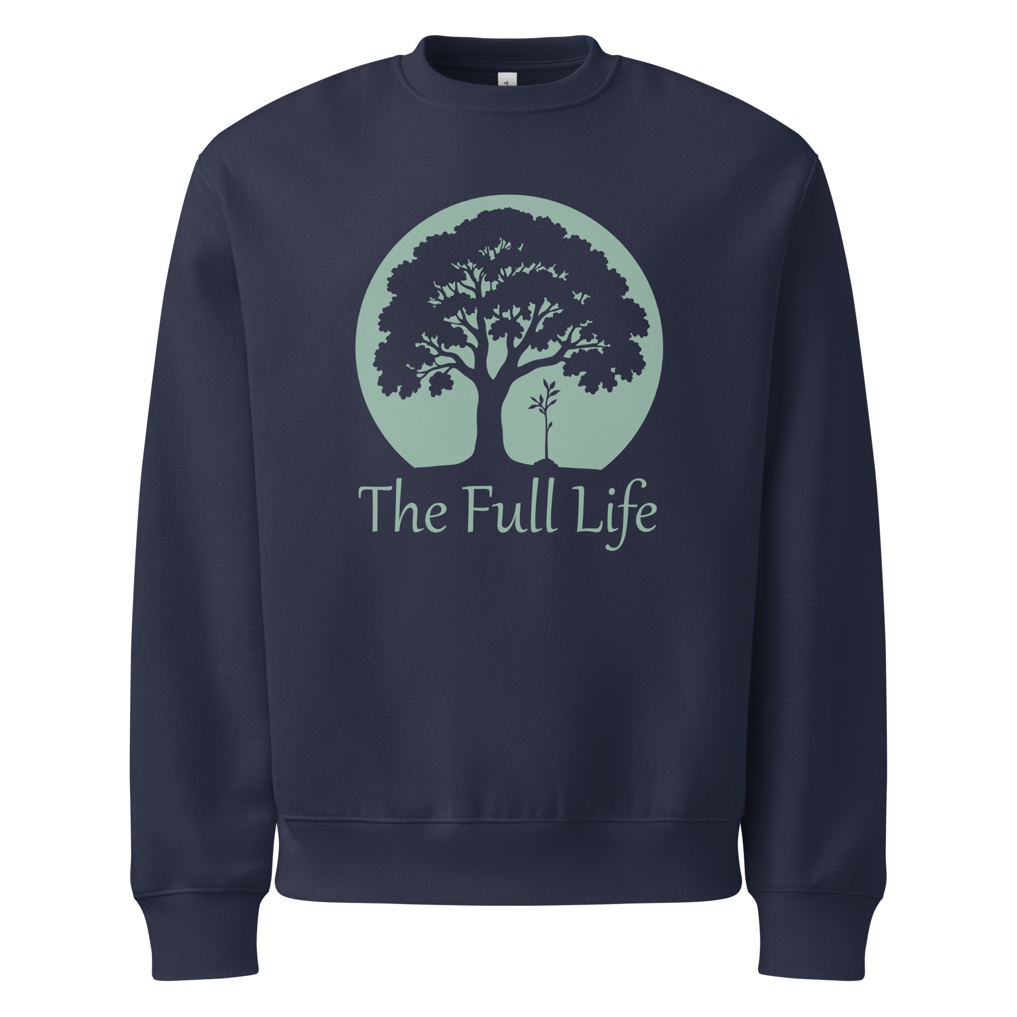 The Full Life Sweatshirt